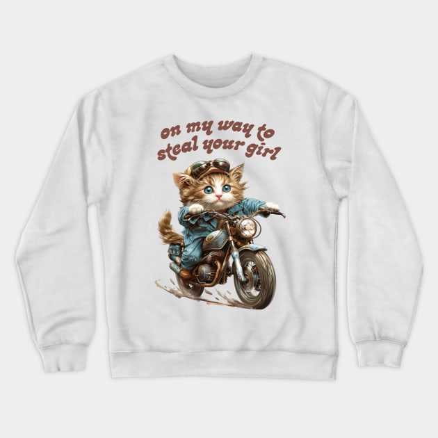 On My Way To Steal Your Girl Crewneck Sweatshirt by DankFutura